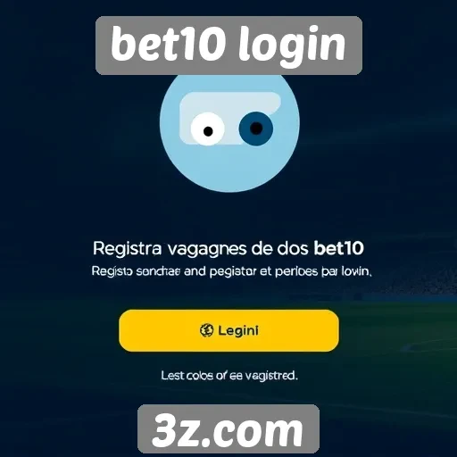 Vantagens de se registrar no bet10 login